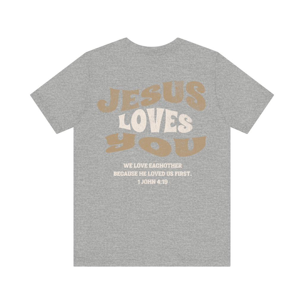 Jesus loves you tshirt soft front and back