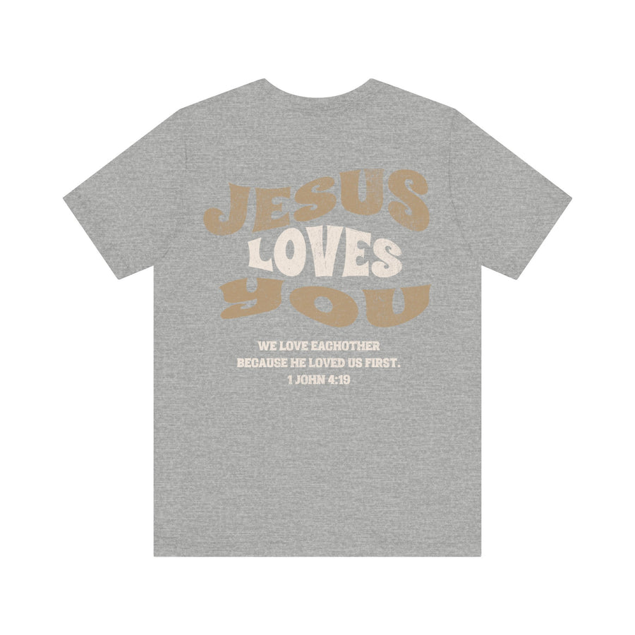 Jesus loves you tshirt soft front and back