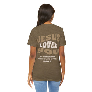 Jesus loves you tshirt soft front and back