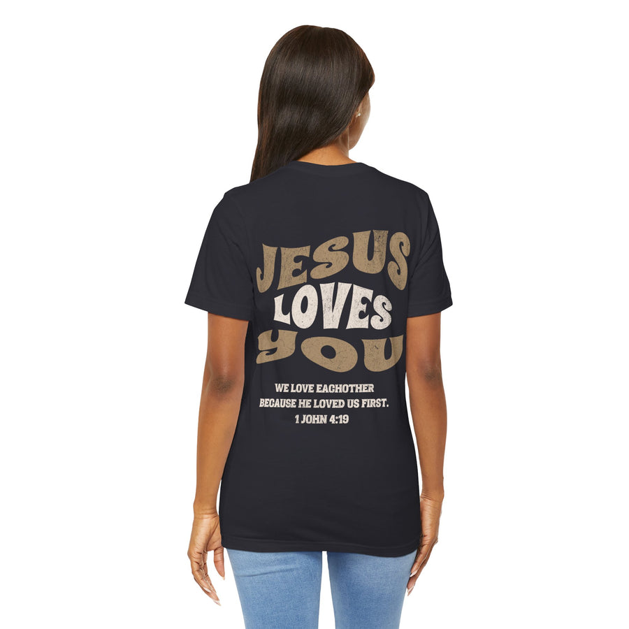 Jesus loves you tshirt soft front and back