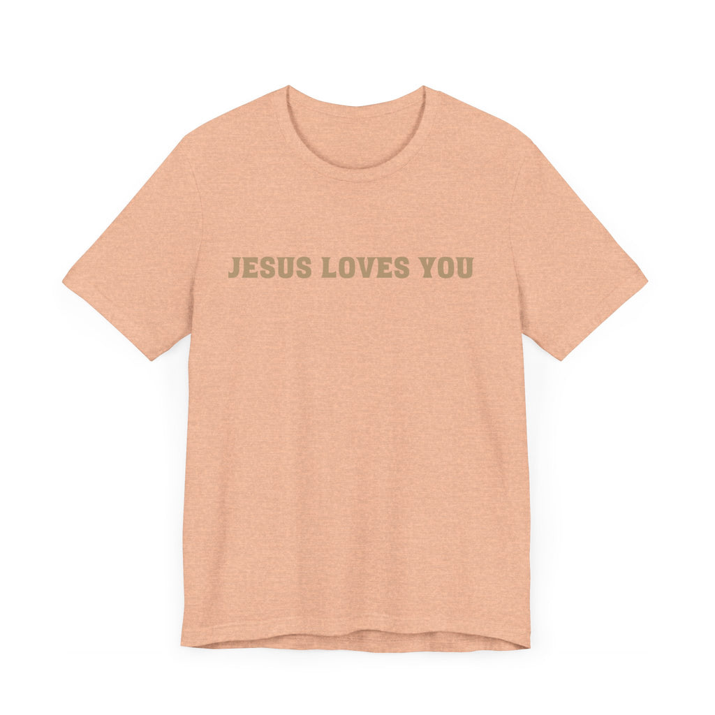 Jesus loves you tshirt soft front and back