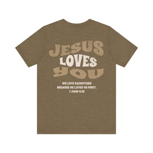 Jesus loves you tshirt soft front and back