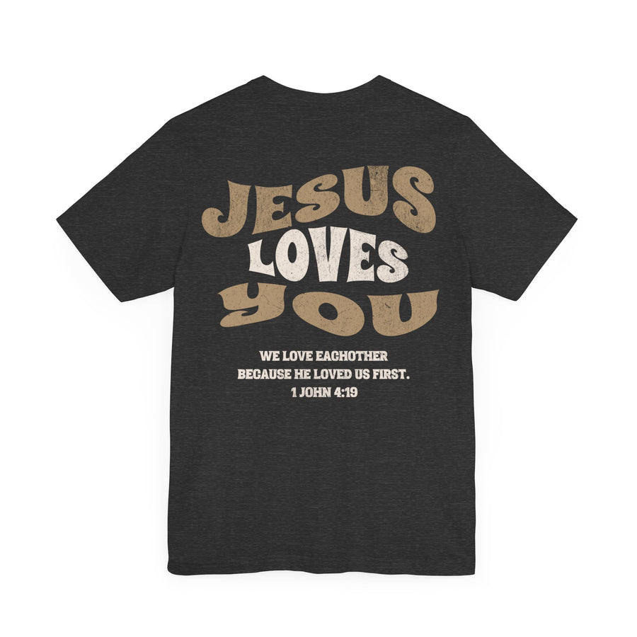 Jesus loves you tshirt soft front and back