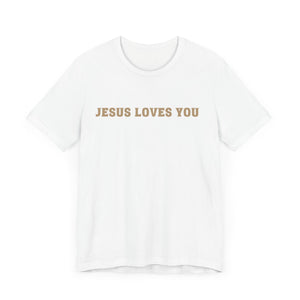 Jesus loves you tshirt soft front and back