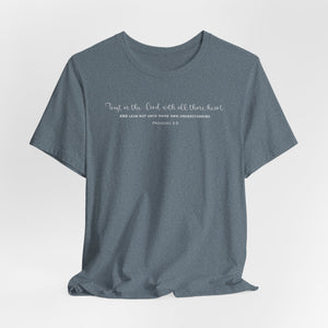 Trust in the Lord with all thine heart t-shirt, christian t-shirt,