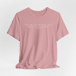 Trust in the Lord with all thine heart t-shirt, christian t-shirt,