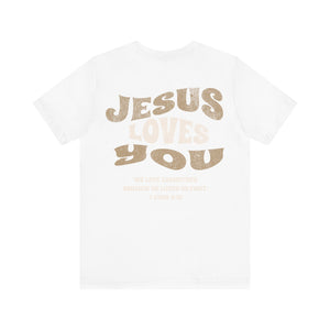 Jesus loves you tshirt soft front and back