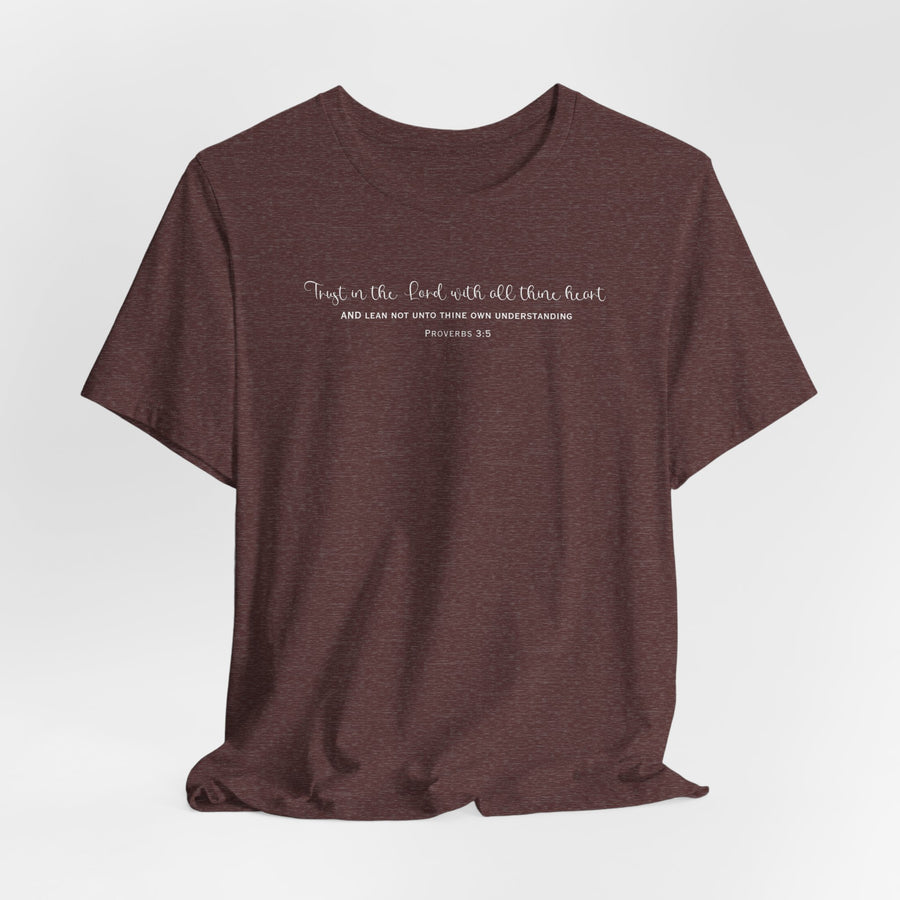 Trust in the Lord with all thine heart t-shirt, christian t-shirt,