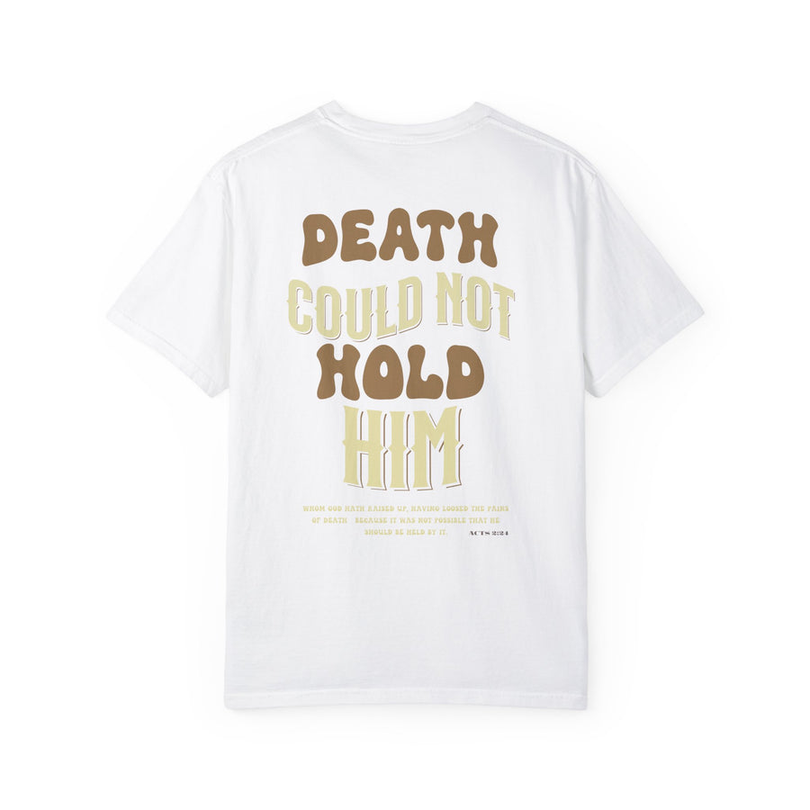 Comfort Color, Christian shirt, "Death Could Not Hold Him"