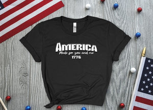 America Made for you and me shirt