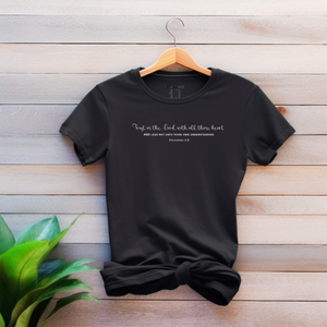 Trust in the Lord with all thine heart t-shirt, christian t-shirt,